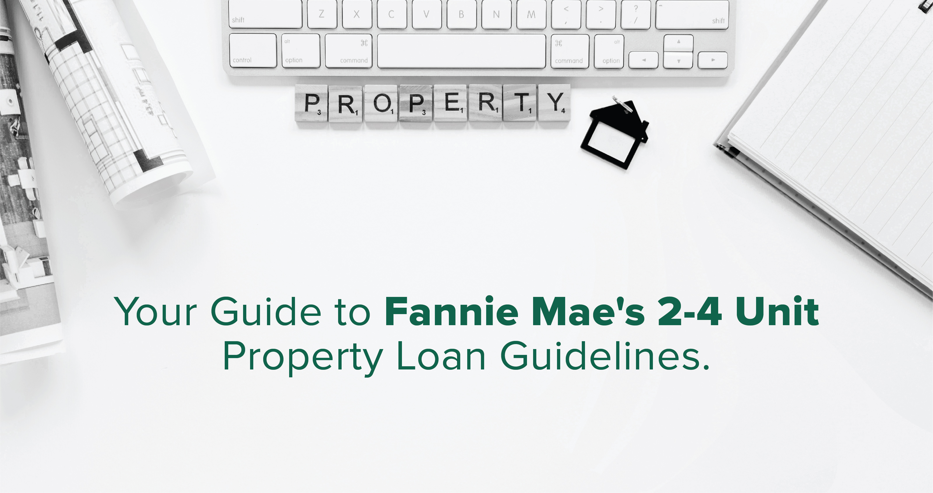 Your Guide to Fannie Mae’s 2-4 Unit Property Loan Guidelines